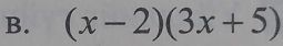 (x-2)(3x+5)