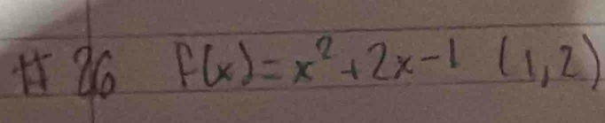 +5 96 f(x)=x^2+2x-1(1,2)