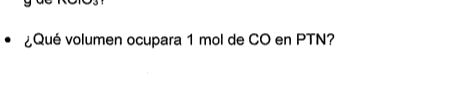 ¿Qué volumen ocupara 1 mol de CO en PTN?