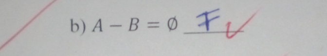 A-B=varnothing _