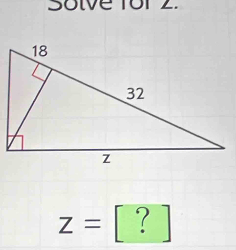 Solve Tor 2.
z= ?