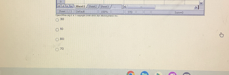 9
4 Sheet1 Sheet2 Sheet3 τ m
Sheet 1 / 3 Defaullt 100% STD Sum=0
OpenOftice .org 2.4.1 copyright 2000-2009 Sun Microsystems Inc.
30
10
80
70