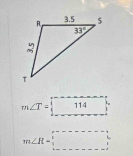 m∠ T=boxed 114
m∠ R=□