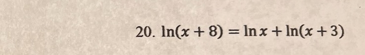 ln (x+8)=ln x+ln (x+3)