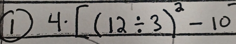 4· [(12/ 3)^2-10