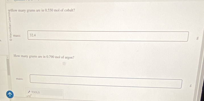 A___ 
mass: 32.4

□ g
How many grams are in 0.790 mol of argon? 
mass: □ g

* 10^7 toous□ □ 