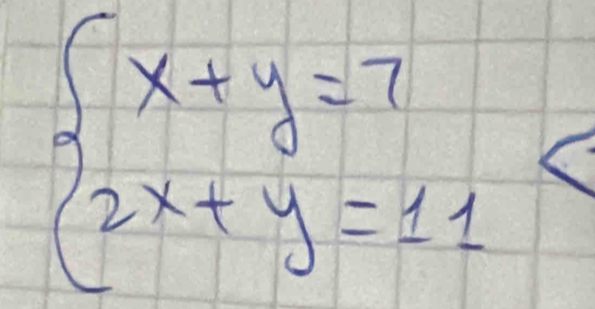 beginarrayl x+y=7 2x+y=11endarray.