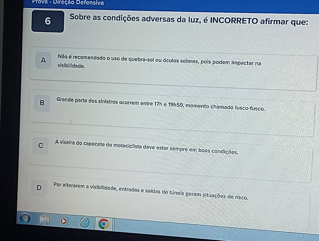 Resolvido:Prova - Direção Defensiva 6 Sobre as condições adversas da ...