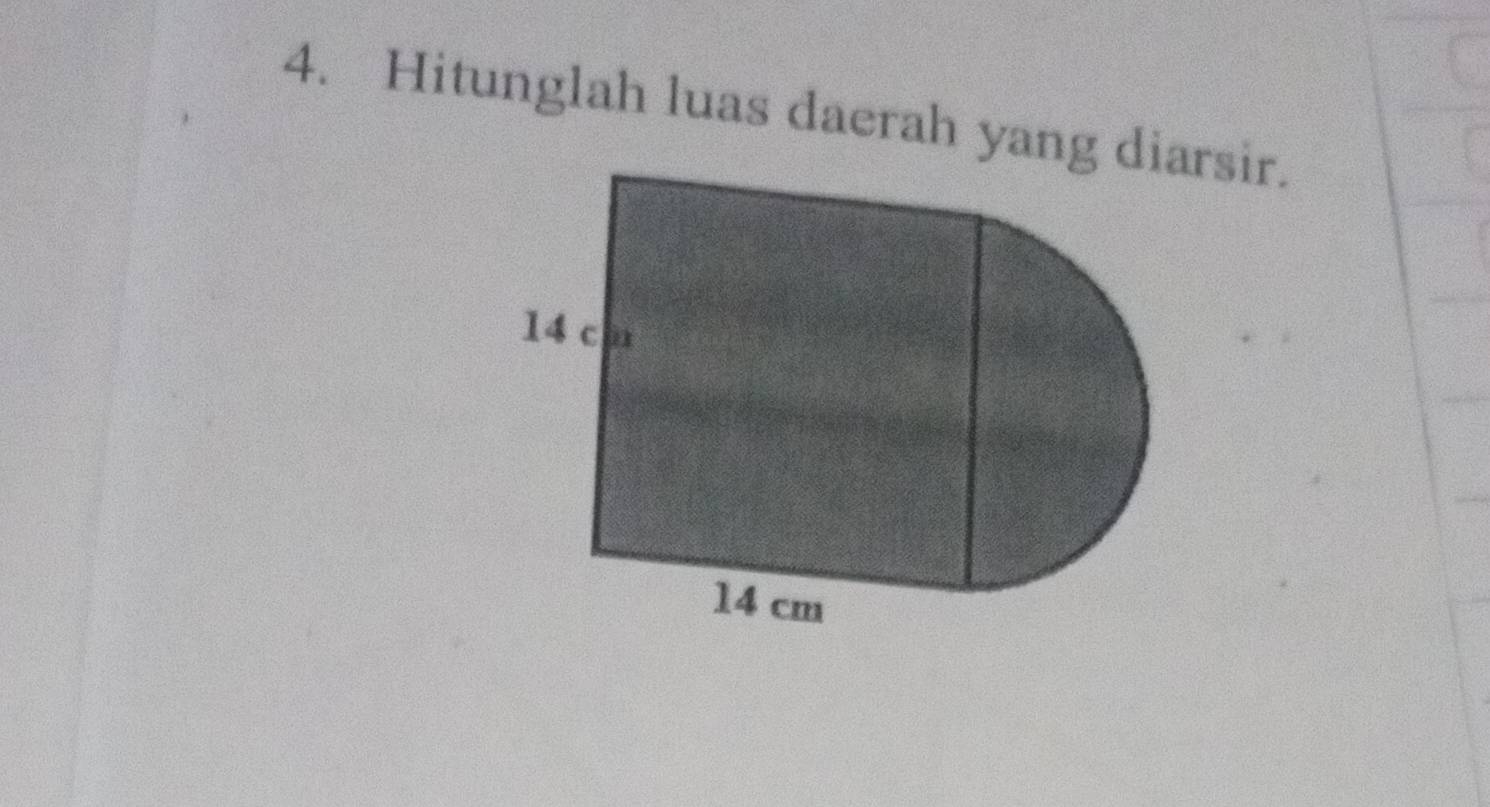 Hitunglah luas daerah yang diarsir.
14 c
14 cm