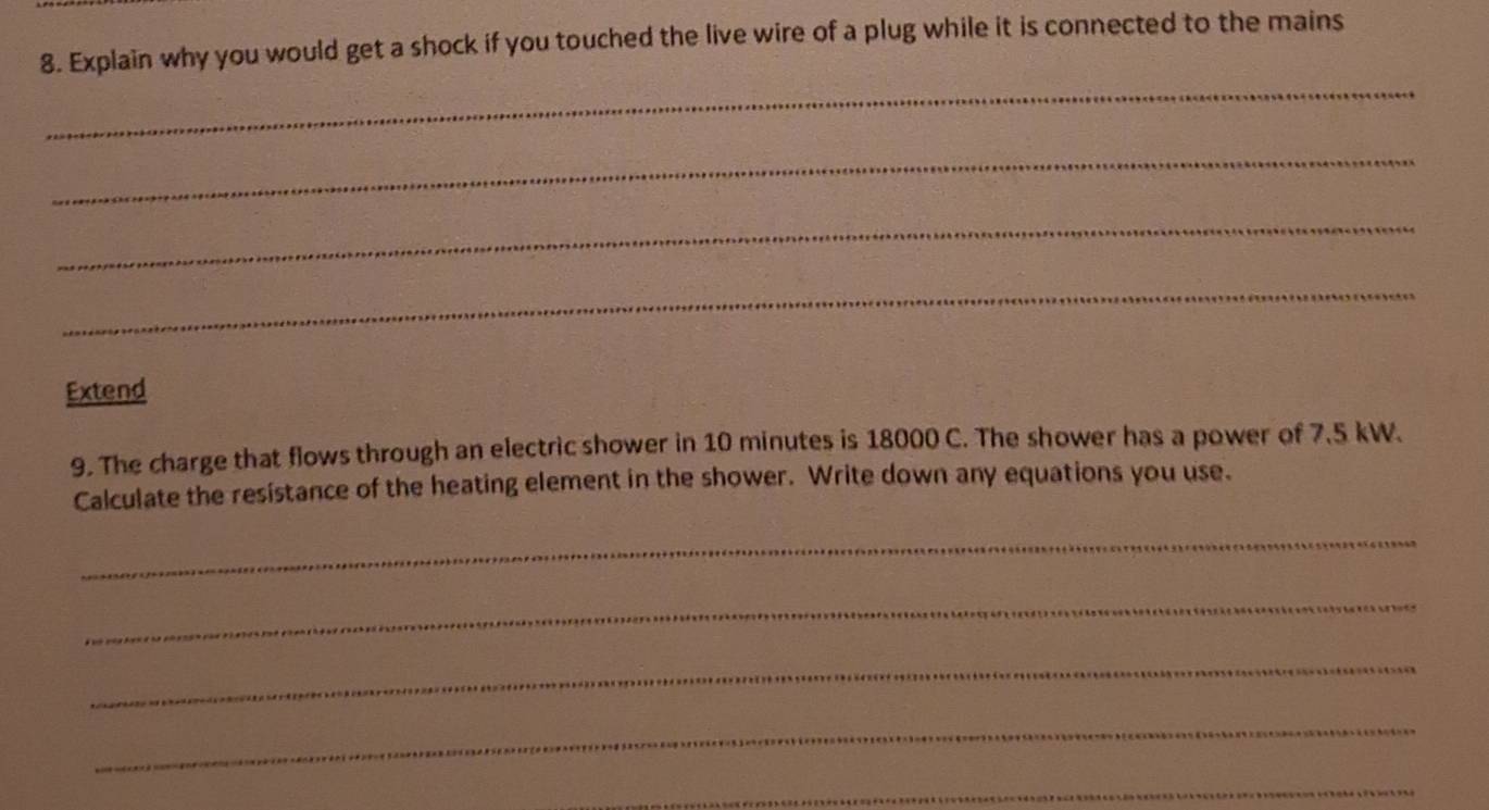 Solved: Explain why you would get a shock if you touched the live wire ...