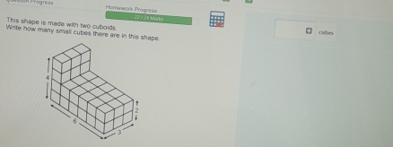 Progress Homework Progresa 22 1 May bs 
This shape is made with two cuboids. cubes 
Write how many small cubes there are in this shape