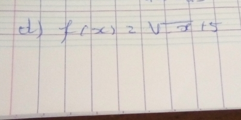 f(x)=sqrt(x)+5