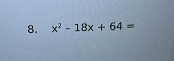 x^2-18x+64=