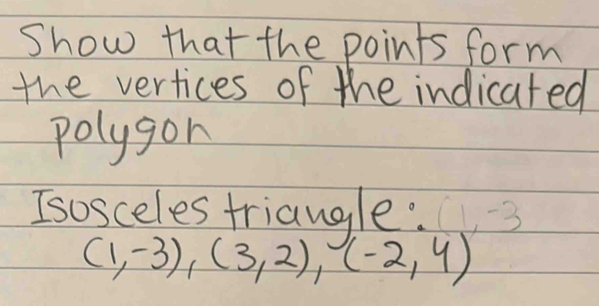 Solved: Show that the points form the vertices of the indicated polygon ...