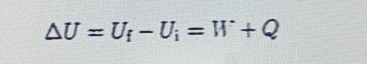 △ U=U_f-U_i=W+Q