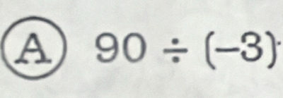 A 90/ (-3)