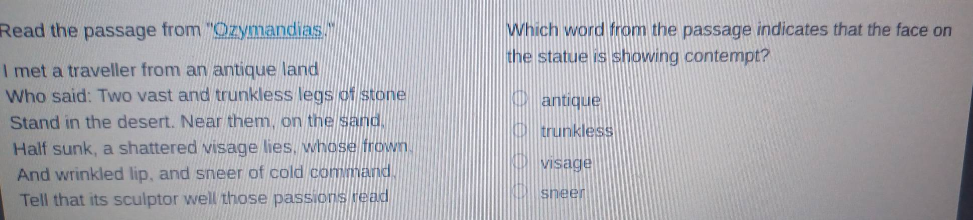 Solved: Read the passage from ''Ozymandias.'' Which word from the ...
