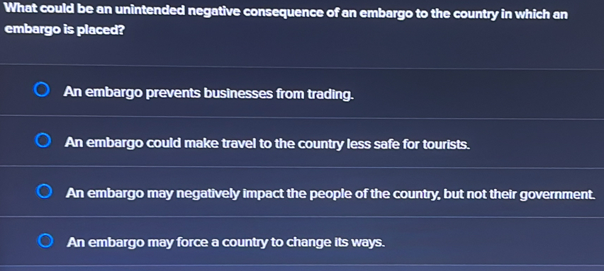 Gelöst:What could be an unintended negative consequence of an embargo ...