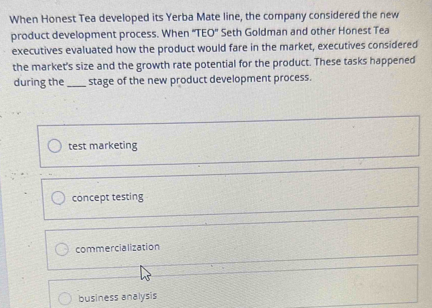 Solved: When Honest Tea developed its Yerba Mate line, the company ...