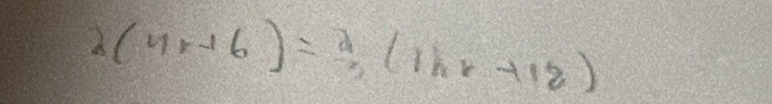 2(4x+6)=≥ (1hx+12)