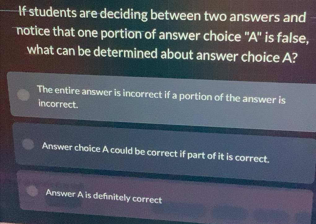 Risolto:If students are deciding between two answers and notice that ...