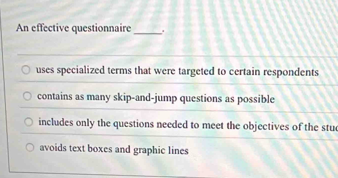 Solved: An effective questionnaire _. uses specialized terms that were ...