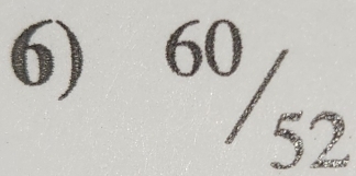 60 /
52