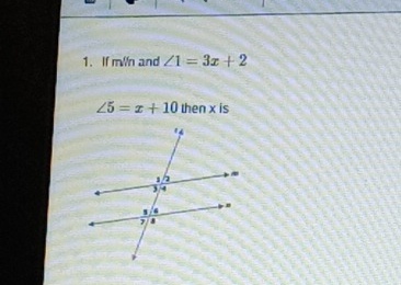 If m/n and ∠ 1=3x+2
∠ 5=x+10 then x is