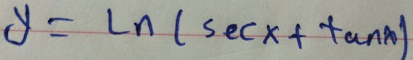 y=ln (sec x+tan x)