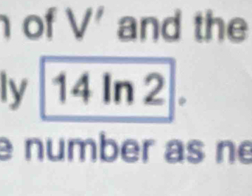 of V' and the 
ly 1 = 4 In 2
number as né