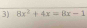 8x^2+4x=8x-1