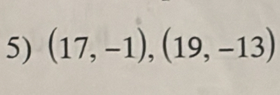 (17,-1),(19,-13)