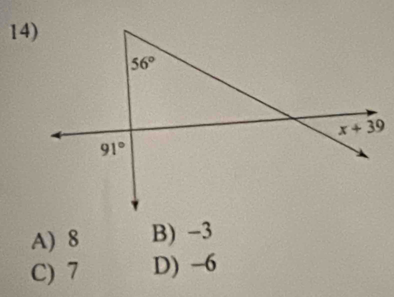 A) 8 B) -3
C) 7 D) -6