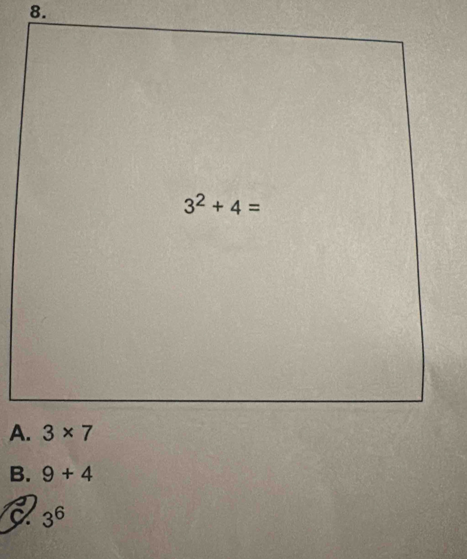 8.
B. 9+4
C 3^6