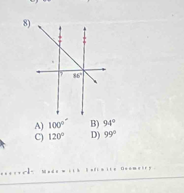 A) 100° B) 94°
C) 120° D) 99°
A adz w ith I nfin itc Geometry