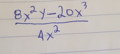  (8x^2y-20x^3)/4x^2 