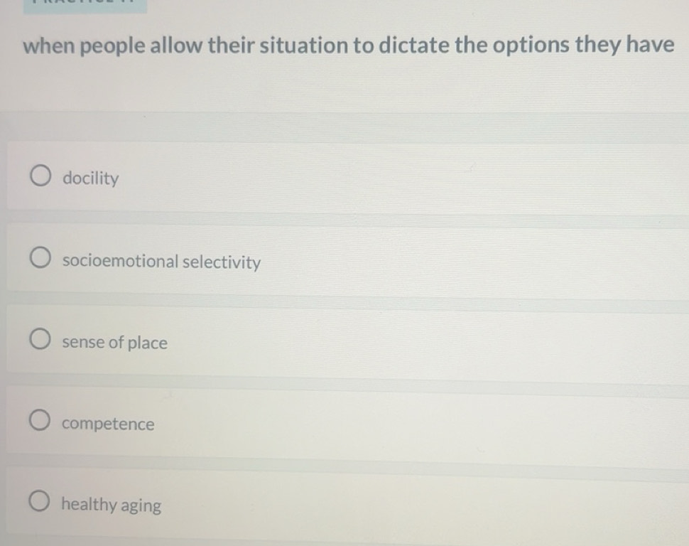 Solved: when people allow their situation to dictate the options they ...