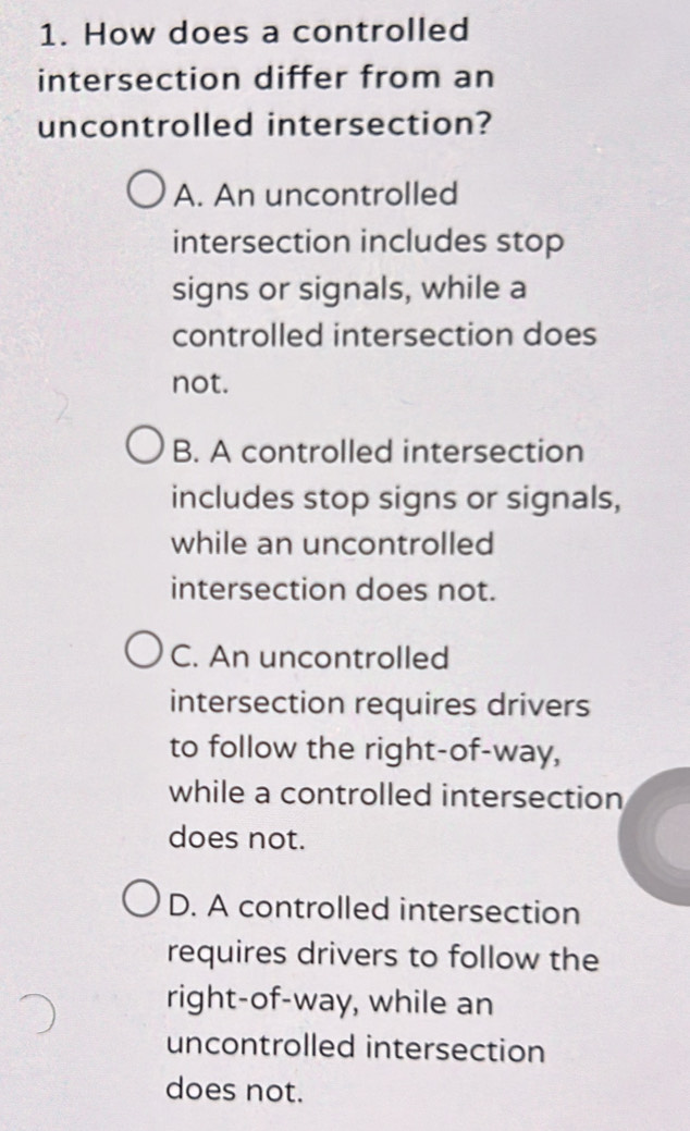 Solved: How does a controlled intersection differ from an uncontrolled ...