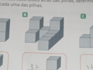 cada uma das pilhas. 
c