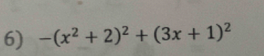 -(x^2+2)^2+(3x+1)^2