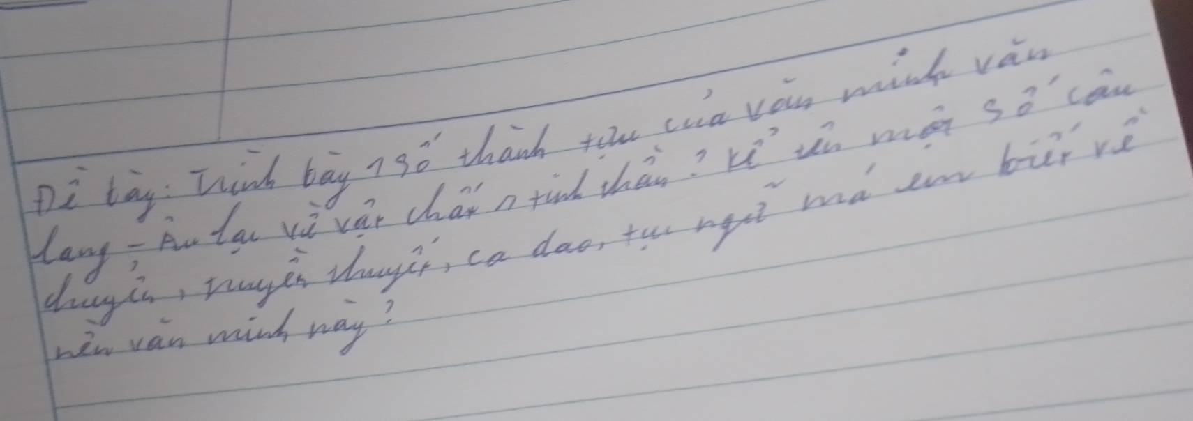 Di tay Think bay 730 thanh tou cwa voin winh vàn 
lang -Au lou vi vǎe chai n tind thào? Lǐ un mén Spartial can 
dugis, tungin thugii, ca dao, tuo ngui mà em bii vè 
hèn ván winh way?