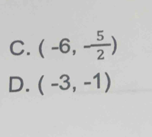 (-6,- 5/2 )
D. (-3,-1)