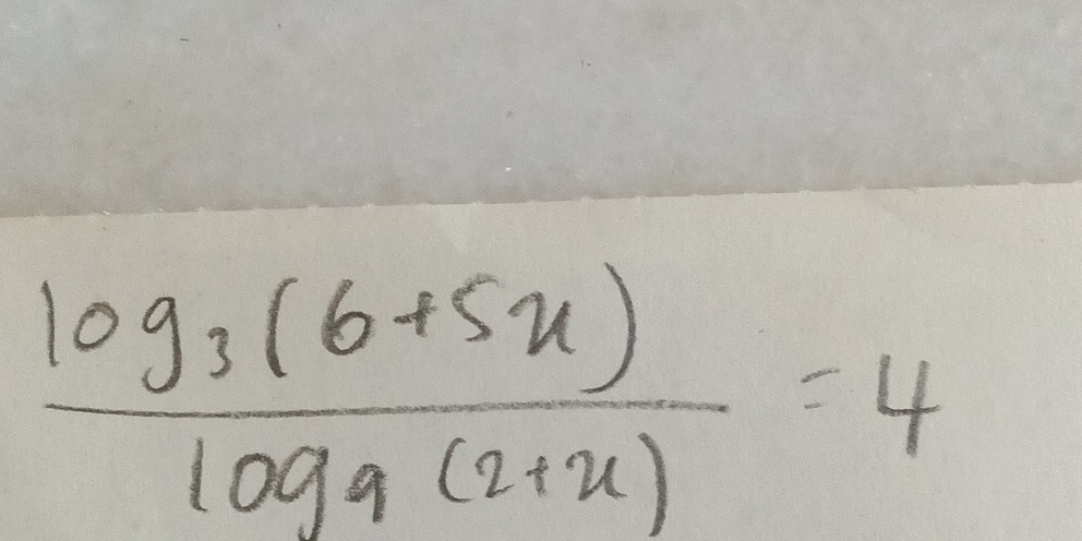 frac log _3(6+5x)log _9(2+x)=4