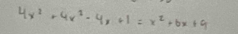 4x^2+4x^2-4x+1=x^2+6x+9