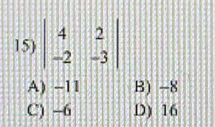 A) -11 B) -8
C) -6 D) 16