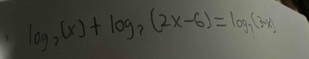 log _7(x)+log _?(2x-6)=log _7(3x)