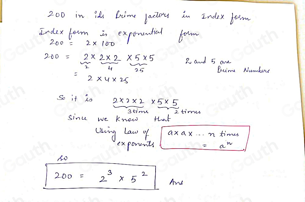 Solved: Write 200 as a product of its prime factors in index form. [Math]