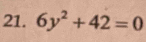 6y^2+42=0