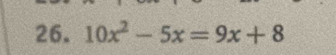 10x^2-5x=9x+8