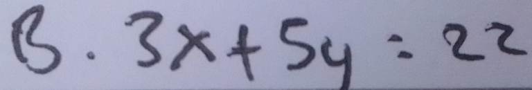 3x+5y=22